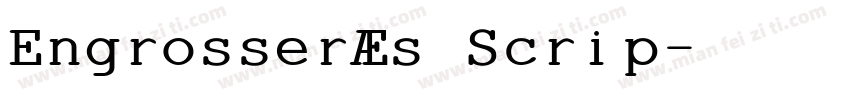 Engrosser’s Scrip字体转换